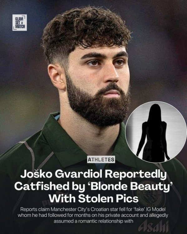 惨😅曼城后卫格瓦迪奥尔网恋被骗，“女友”盗图伪装成黑山好意思女