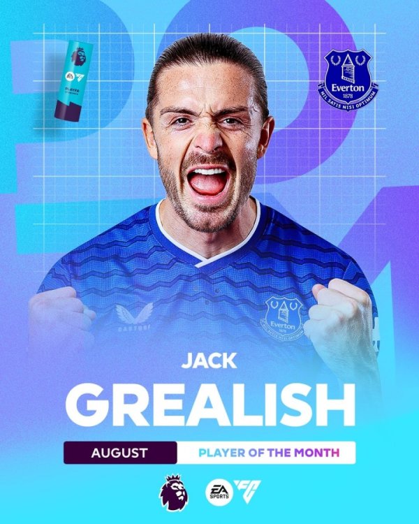 8月4次助攻五大联赛同时最多！格拉利什糊口初次当选英超月最好